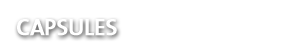 CAPSULES